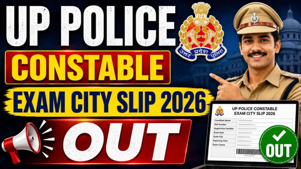 UP Police Constable Exam City Slip 2026