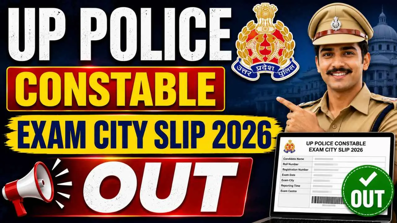 UP Police Constable Exam City Slip 2026