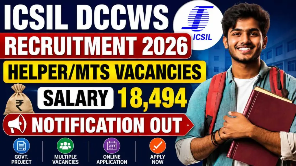 ICSIL DCCWS Helper / MTS Recruitment 2026