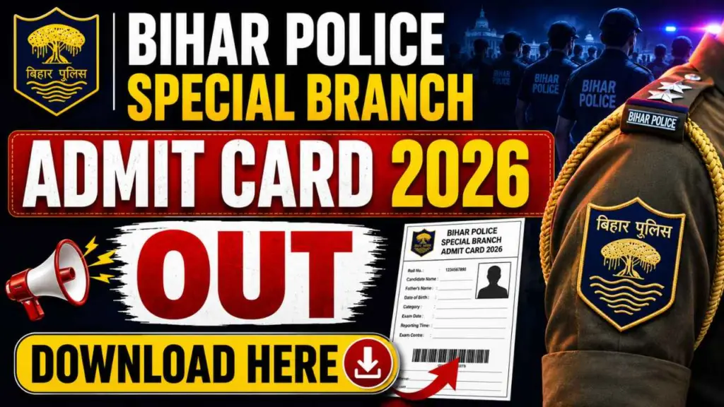 Bihar Police Special Branch Admit Card 2026