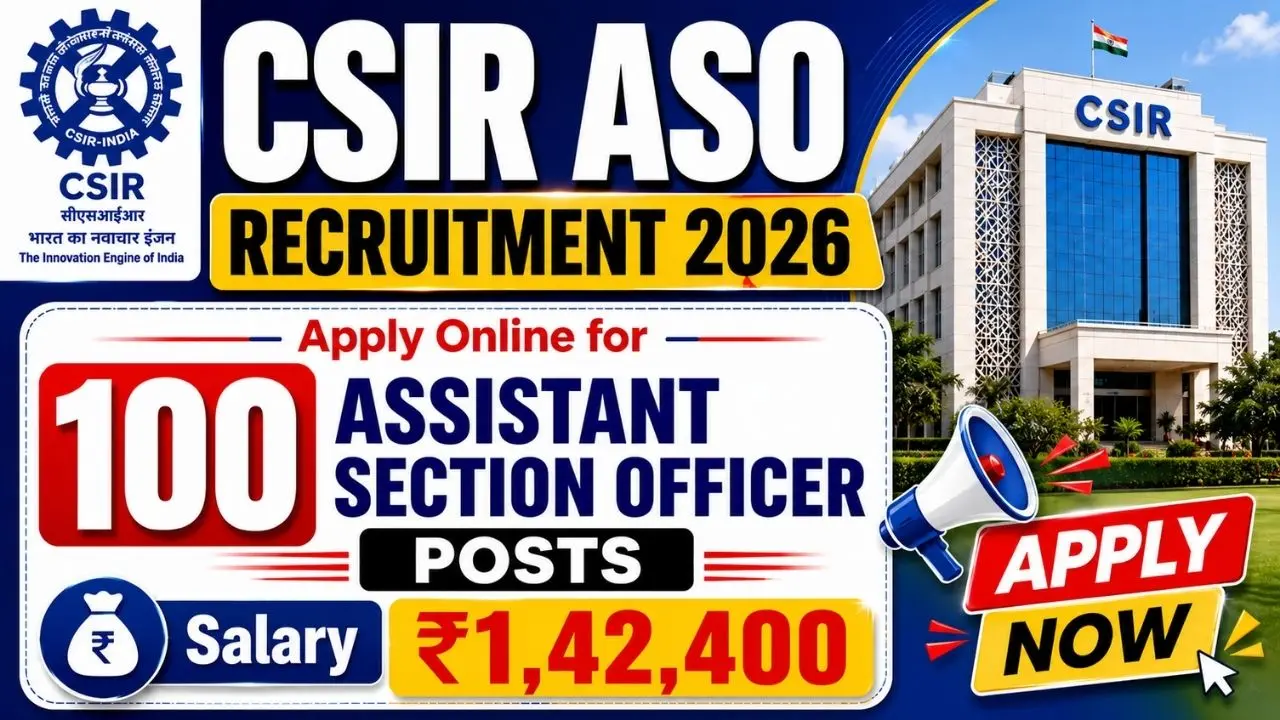 CSIR Assistant Section Officer (ASO) Recruitment 2026