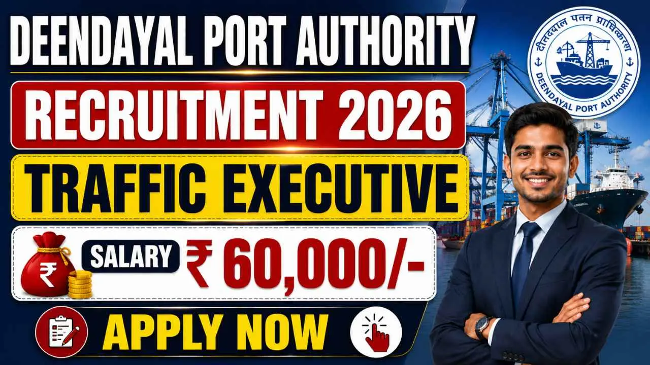 Deendayal Port Authority Traffic Executive Recruitment 2026