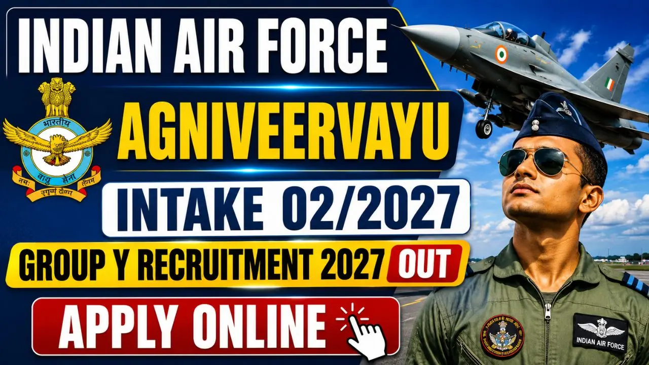 IAF Agniveervayu Intake 02/2027 & Airmen Group Y (Medical Assistant) 2027