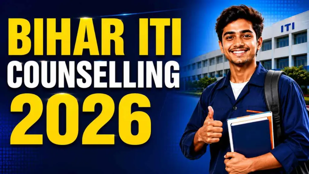 Bihar ITI Counselling 2026 Kab Hoga