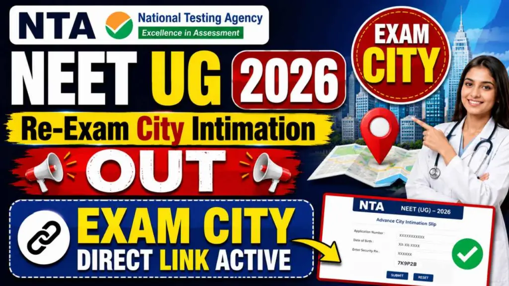 NTA NEET UG 2026 Re-Exam City Intimation