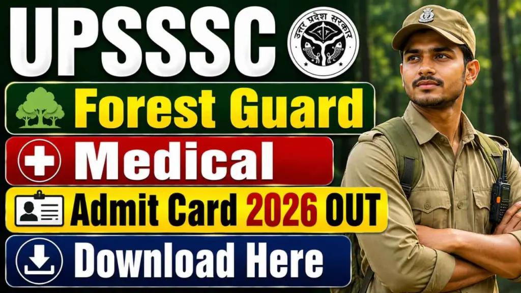 UPSSSC Forest Guard Medical Exam Admit Card 2026