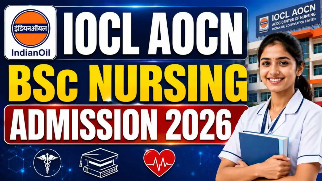 IOCL AOCN BSc Nursing Admission 2026