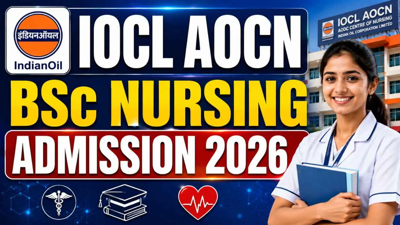IOCL AOCN BSc Nursing Admission 2026
