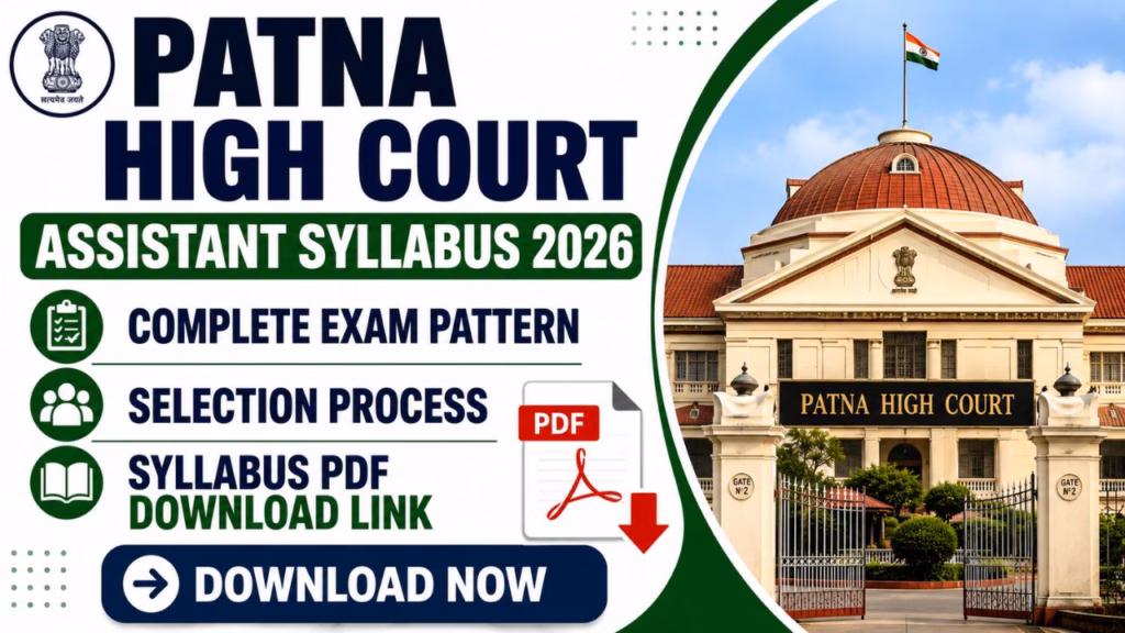 Patna High Court Assistant Syllabus & Exam Pattern 2026