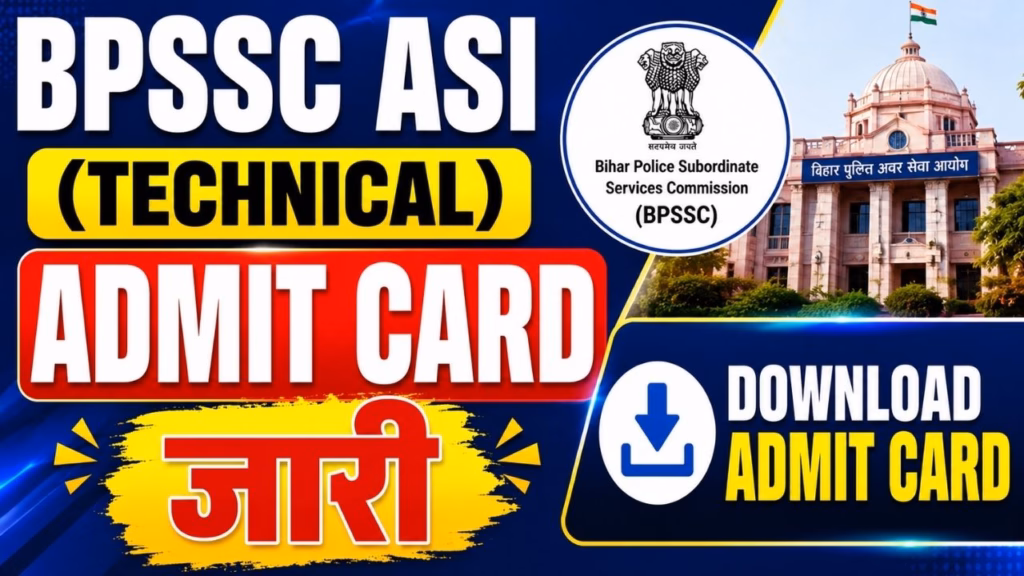 BPSSC ASI Technical Admit Card 2026