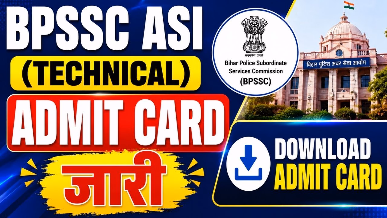 BPSSC ASI Technical Admit Card 2026