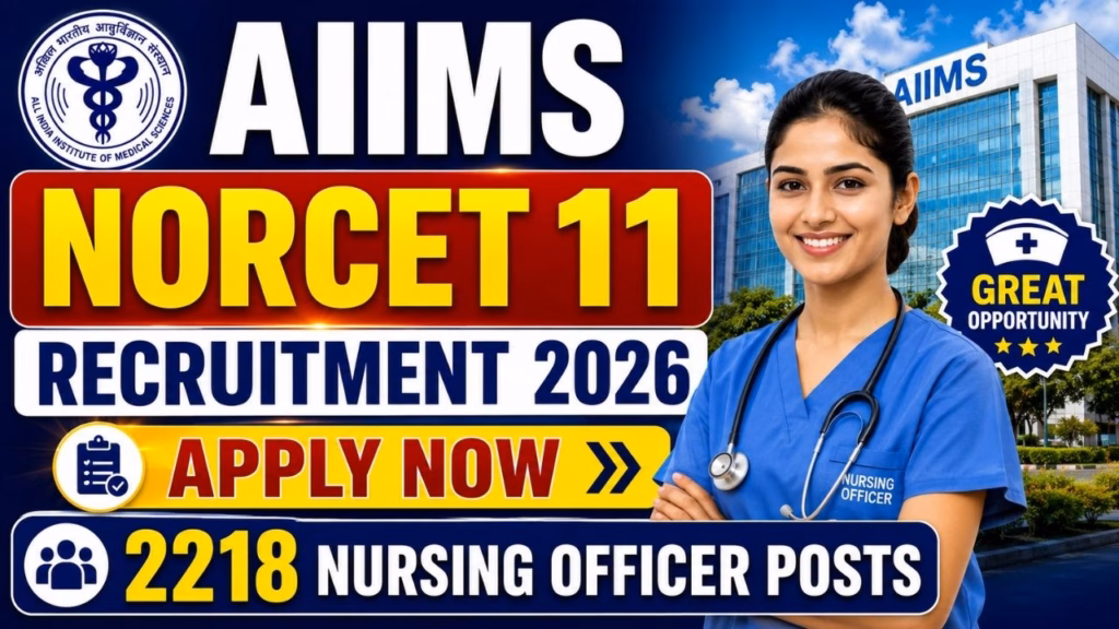 AIIMS NORCET 11 Recruitment 2026