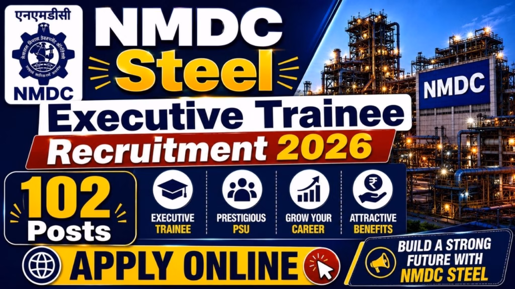 NMDC Steel Executive Trainee Recruitment 2026