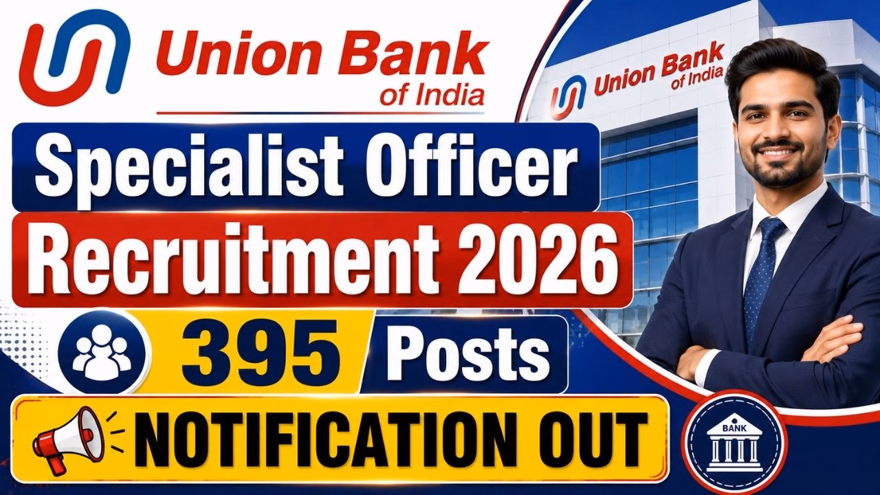 Union Bank Specialist Officer (SO) Recruitment 2026