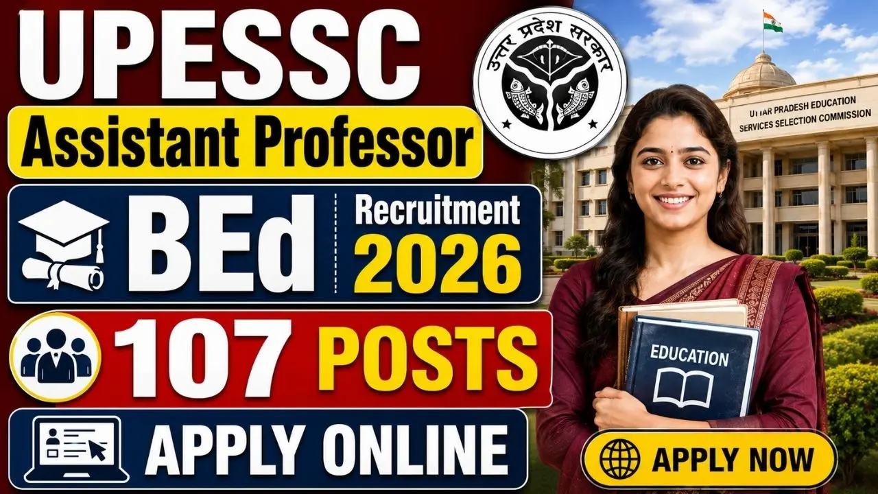 UPESSC Assistant Professor BEd Recruitment 2026