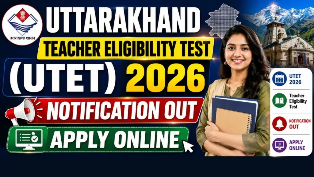 Uttarakhand Teacher Eligibility Test (UTET) 2026