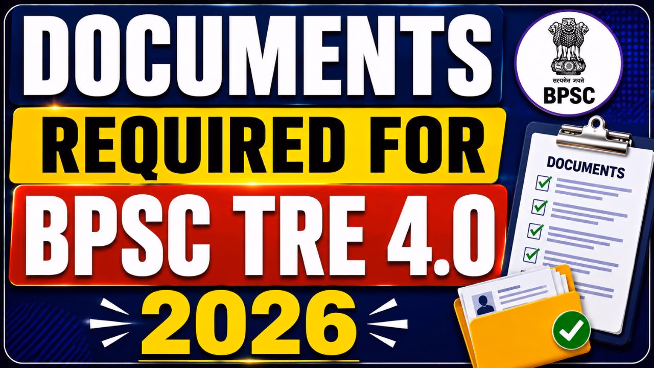 BPSC TRE 4 Application Required Documents