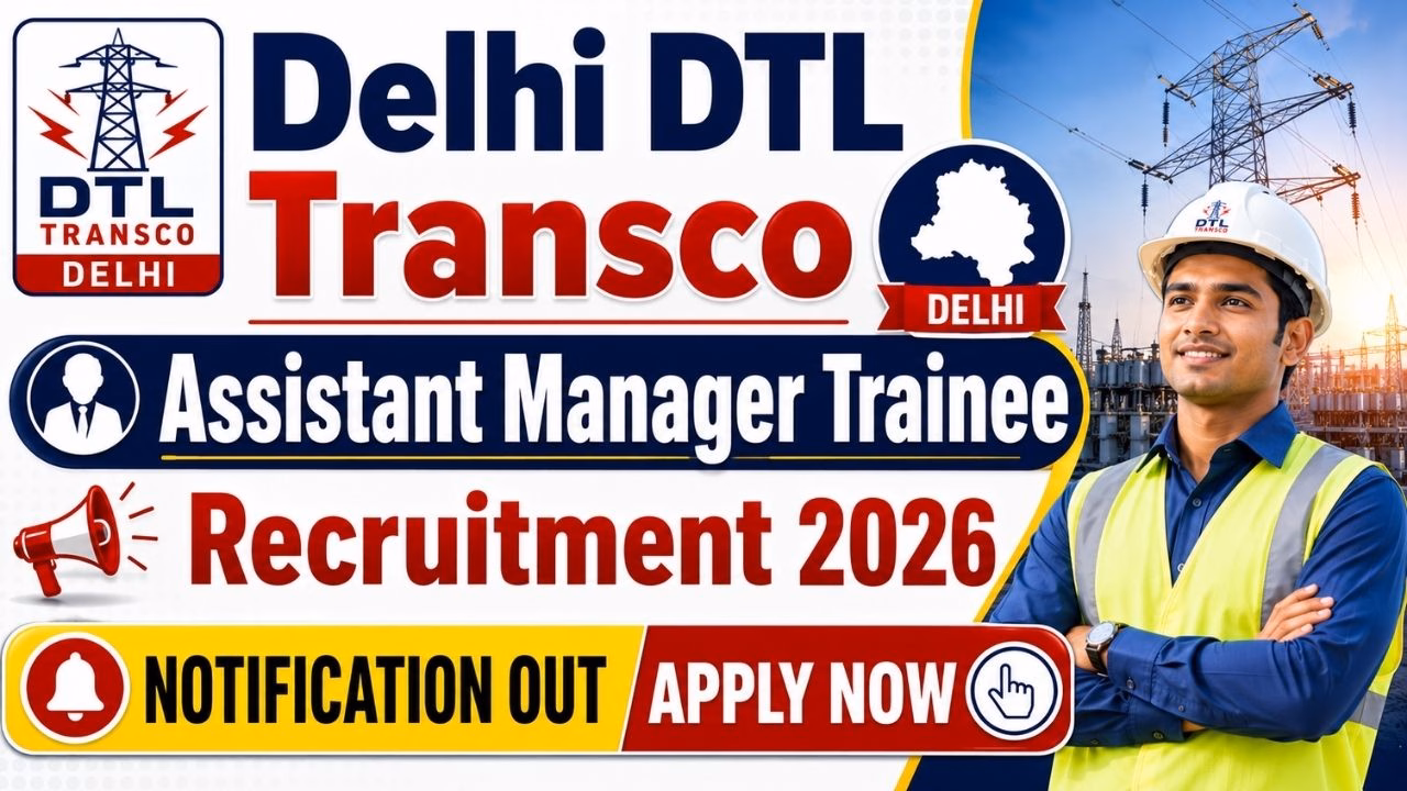 Delhi DTL Transco Assistant Manager Trainee Recruitment 2026