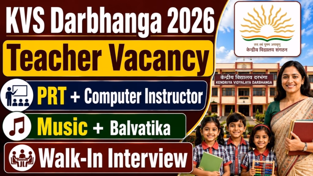 KVS Darbhanga Walk In Interview Recruitment 2026