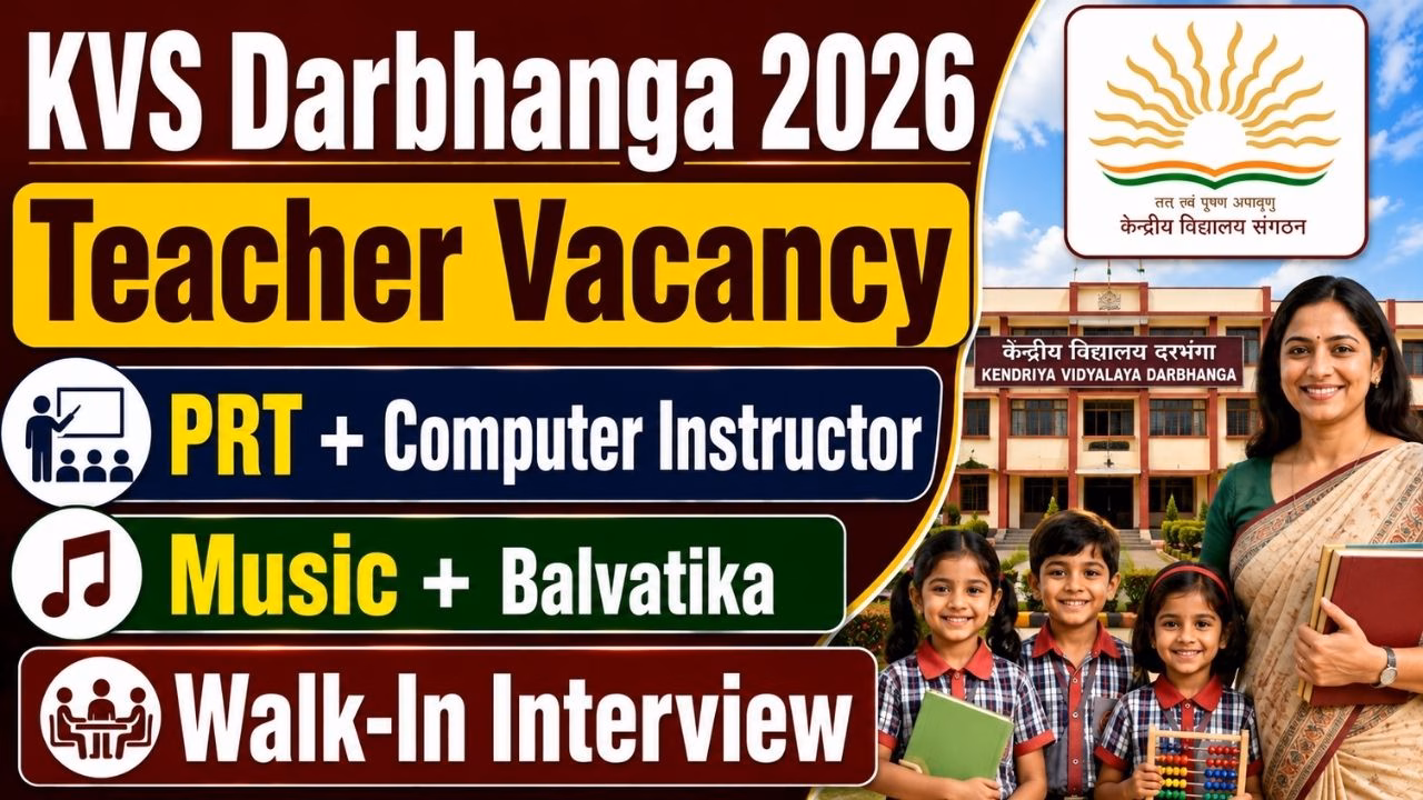 KVS Darbhanga Walk In Interview Recruitment 2026
