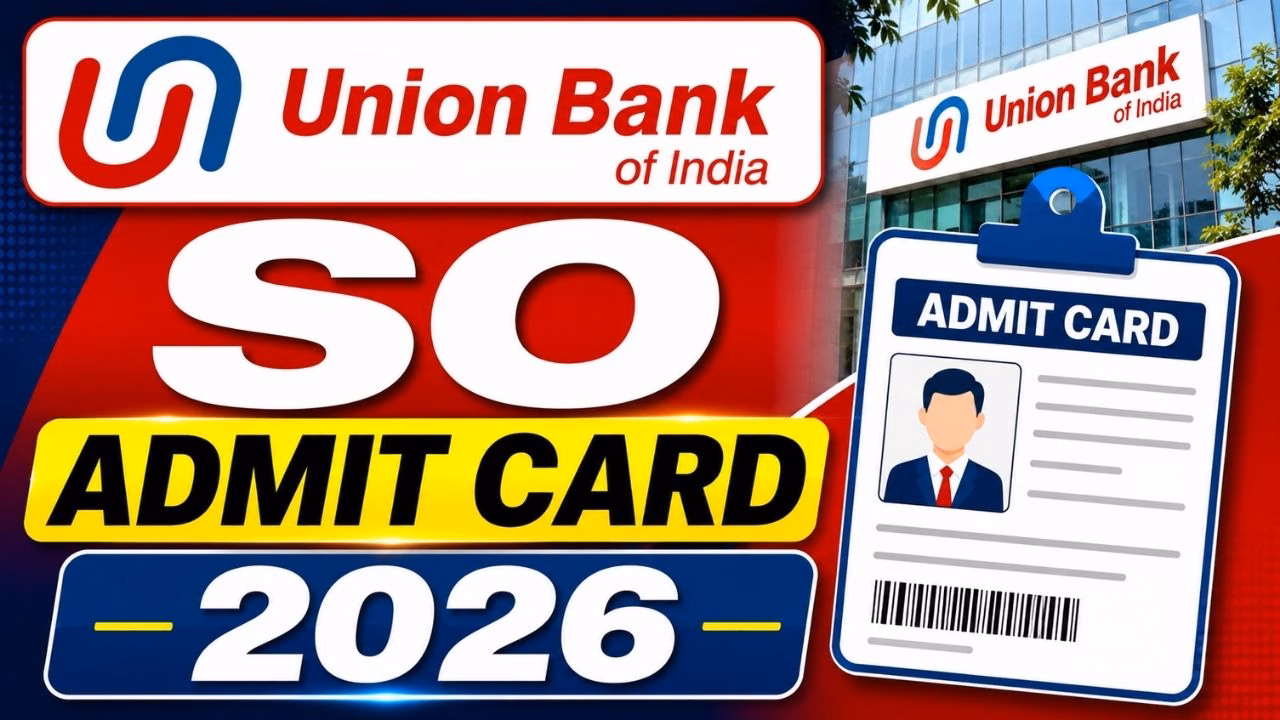 Union Bank of India SO Admit Card 2026
