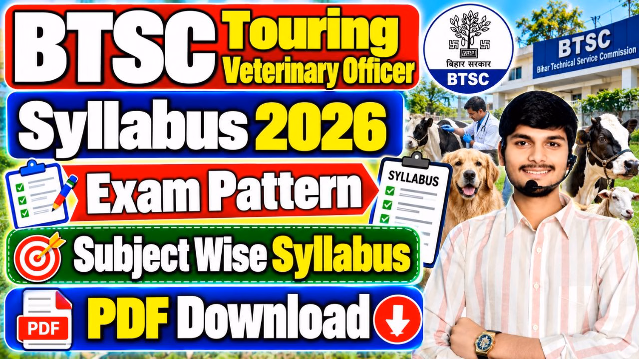 BTSC Touring Veterinary Officer Syllabus & Exam Pattern 2026