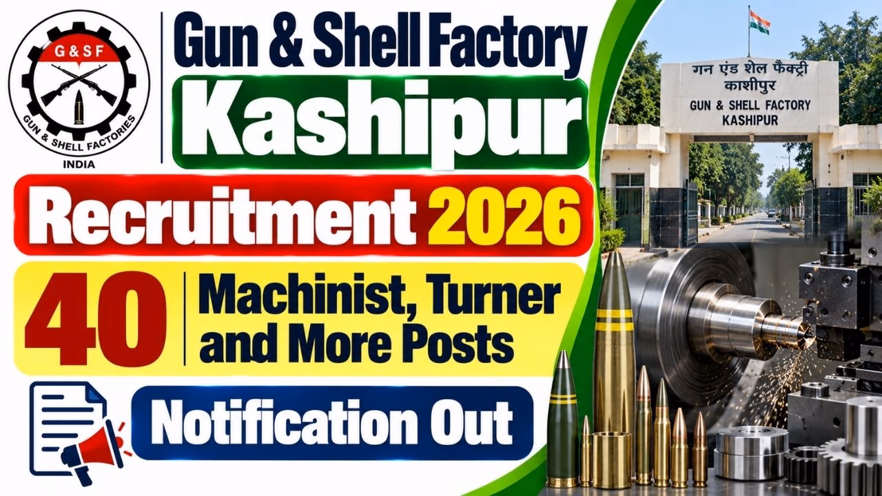 Gun & Shell Factory Kashipur Recruitment 2026