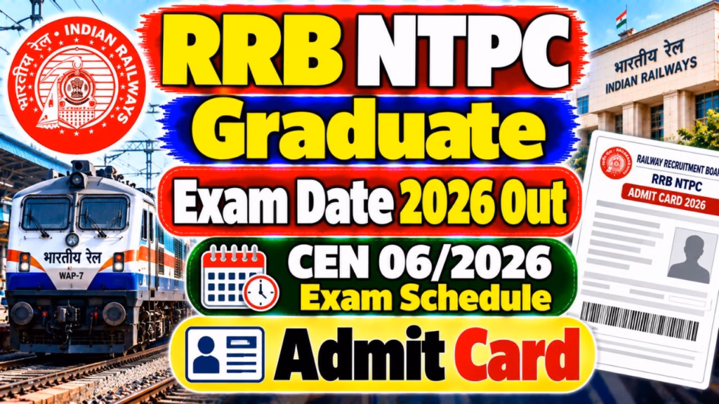 RRB NTPC Graduate Exam Date 2026