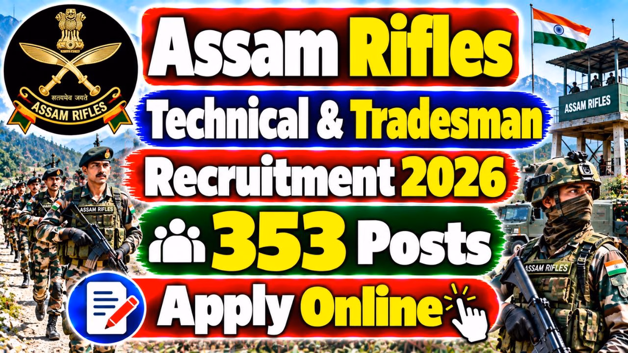 Assam Rifles Technical & Tradesman Recruitment 2026