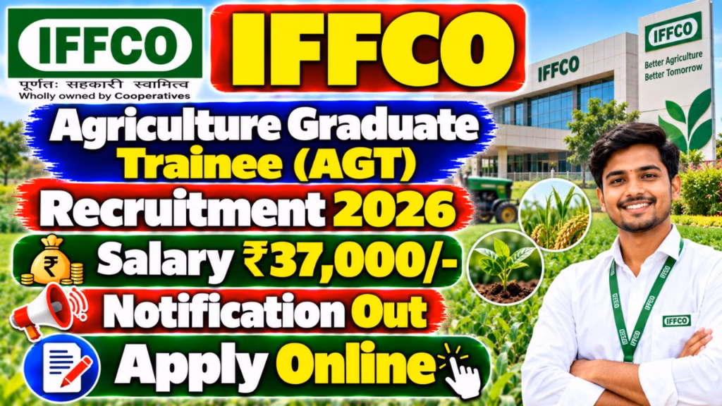 IFFCO Agriculture Graduate Trainee (AGT) Recruitment 2026