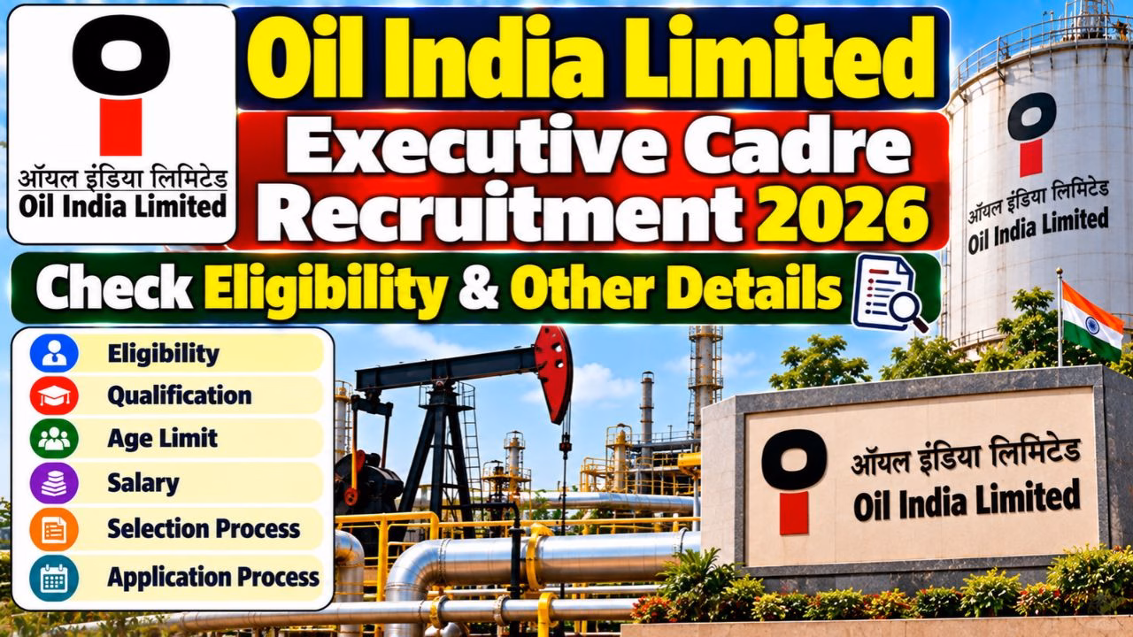 Oil India Limited Executive Cadre Recruitment 2026