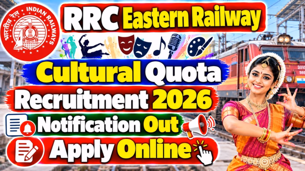 RRC Eastern Railway Cultural Quota Recruitment 2026